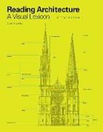 Reading Architecture Second Edition: A Visual Lexicon