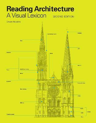Reading Architecture Second Edition: A Visual Lexicon - Owen Hopkins - cover