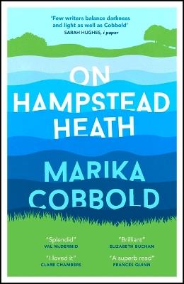 On Hampstead Heath: A delightfully sharp and witty comedy of errors - Marika Cobbold - cover