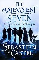 The Malevolent Seven: 