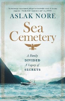 The Sea Cemetery: Secrets and lies in a bestselling Norwegian family drama - Aslak Nore - cover