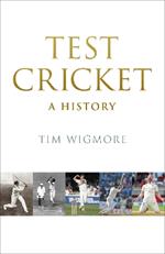Test Cricket: A History