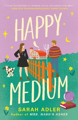 Happy Medium: the unmissable new romcom sizzling with opposites-attract chemistry - Sarah Adler - cover