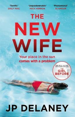 The New Wife: the perfect escapist thriller from the author of The Girl Before - JP Delaney - cover