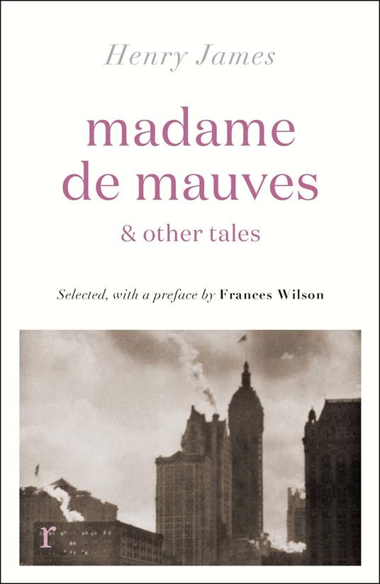 Madame de Mauves & Other Tales