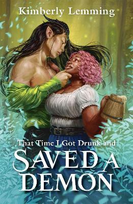 That Time I Got Drunk and Saved a Demon: Mead Mishaps 1 - Kimberly Lemming - cover