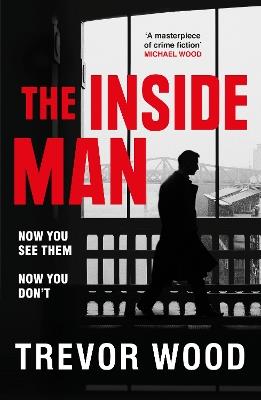 The Inside Man - Trevor Wood - cover