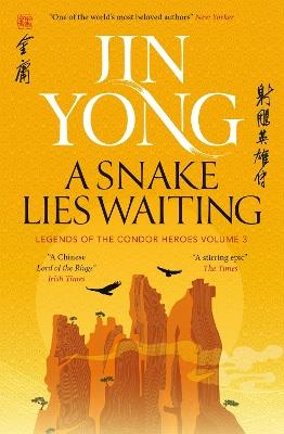 A Snake Lies Waiting: Legends of the Condor Heroes Vol. 3 - Jin Yong - cover