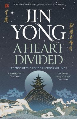 A Heart Divided: Legends of the Condor Heroes Vol. 4 - Jin Yong - cover