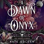 A Dawn of Onyx