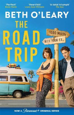 The Road Trip: a heartfelt and heartwarming second chance romance - Beth O'Leary - cover