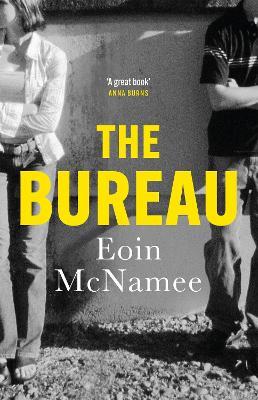 The Bureau: a gritty tale of love and death in Northern Ireland - Eoin McNamee - cover