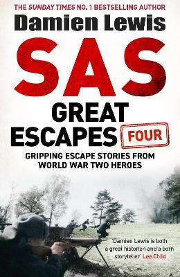 SAS Great Escapes Four - Damien Lewis - cover