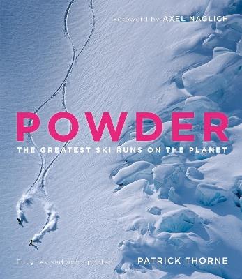 Powder: The Greatest Ski Runs on the Planet - Patrick Thorne - cover