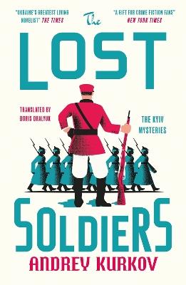 The Lost Soldiers - Andrey Kurkov - cover