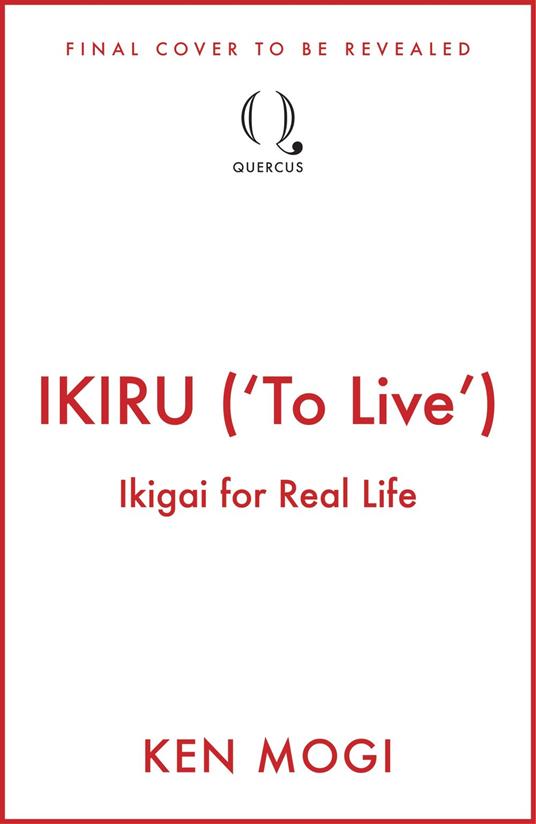 IKIRU ('To Live')
