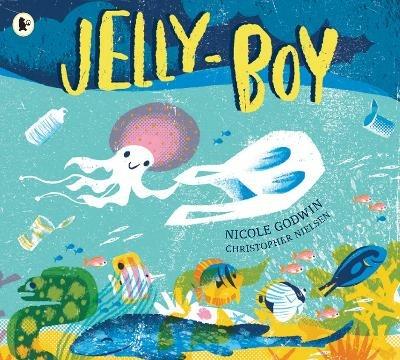 Jelly-Boy - Nicole Godwin - cover