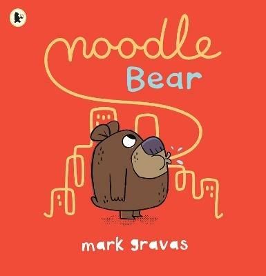 Noodle Bear - Mark Gravas - cover