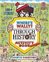 Where's Wally? Through History: Activity Book - Martin Handford - cover