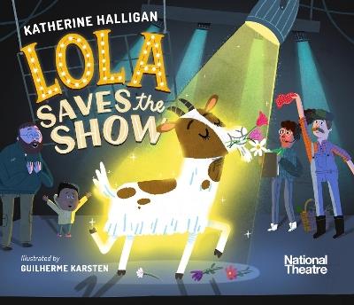 National Theatre: Lola Saves the Show - Katherine Halligan - cover