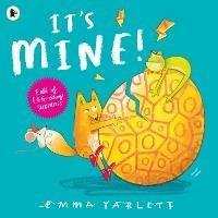 It's Mine! - Emma Yarlett - cover