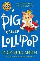 A Pig Called Lollipop - Dick King-Smith - cover