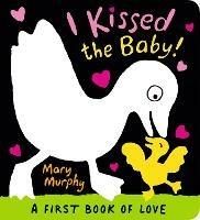 I Kissed the Baby! - Mary Murphy - cover