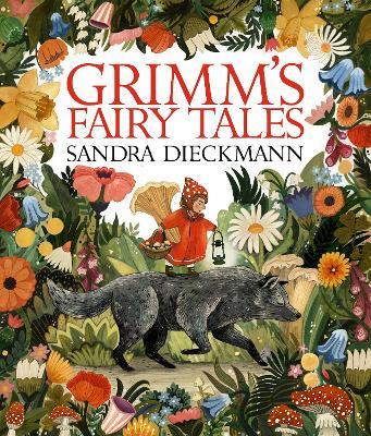 Grimm’s Fairy Tales - The Brothers Grimm,Sandra Dieckmann - cover