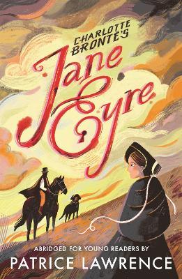 Jane Eyre: Abridged for Young Readers - Charlotte Brontë,Patrice Lawrence - cover
