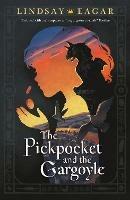 The Pickpocket and the Gargoyle - Lindsay Eagar - cover