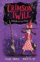 Crimson Twill: Witch in the City - Kallie George - cover
