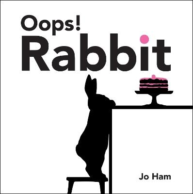 Oops! Rabbit - Jo Ham - cover