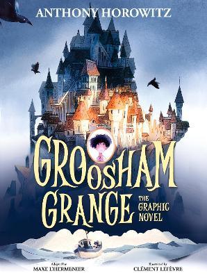 Groosham Grange Graphic Novel - Anthony Horowitz - cover