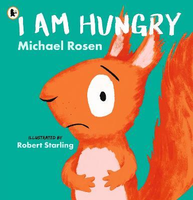 I Am Hungry - Michael Rosen - cover
