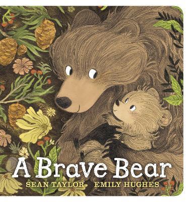 A Brave Bear: A joyful story for children aged 3-7 to share with their Daddy Bear - Sean Taylor - cover