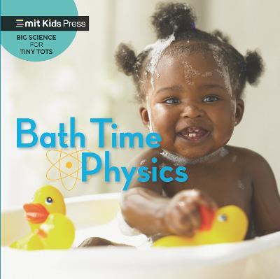 Bath Time Physics - WonderLab Group,Jill Esbaum - cover