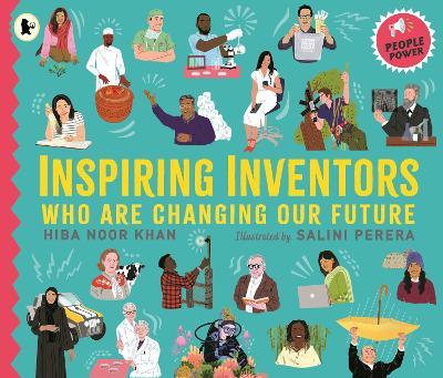 Inspiring Inventors Who Are Changing Our Future: People Power series - Hiba Noor Khan - cover