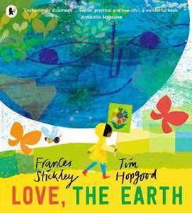 Libro in inglese Love, the Earth Frances Stickley