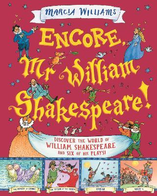 Encore, Mr William Shakespeare! - Marcia Williams - cover