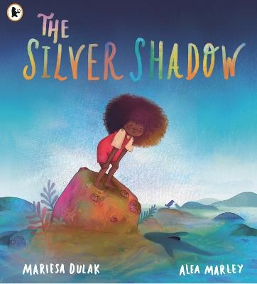 The Silver Shadow: A gentle picture book story about a little girl, a baby shark and a brave choice for young readers age 4, 5, 6, 7 - Mariesa Dulak - cover