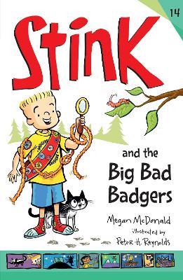 Stink and the Big Bad Badgers - Megan McDonald - cover