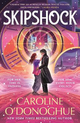 Skipshock: A genre-blending sci-fi romantasy from the bestselling author of ALL OUR HIDDEN GIFTS and THE RACHEL INCIDENT - Caroline O’Donoghue - cover