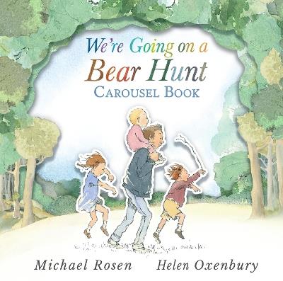 We're Going on a Bear Hunt Carousel Book: An exquisite 3D version of the classic bestselling picture book from the creators of Oh Dear, Look What I Got! - Michael Rosen - cover