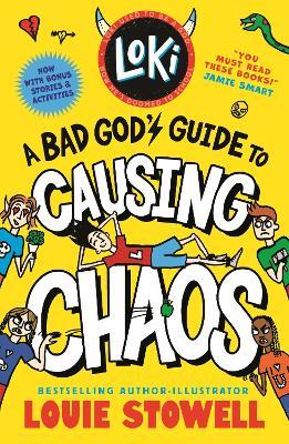 Loki: A Bad God's Guide to Causing Chaos: Trickster Norse god turned school kid - the bestselling, wickedly funny, comics-style diary series featuring Loki and Thor for 8-12 year olds - Louie Stowell - cover