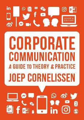 Corporate Communication: A Guide to Theory and Practice - Joep P. Cornelissen - cover