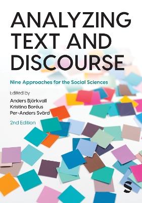 Analyzing Text and Discourse: Nine Approaches for the Social Sciences - Anders Björkvall,Kristina Boreus,Per-Anders Svärd - cover