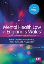 Mental Health Law in England and Wales: A Guide for Mental Health Professionals