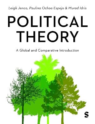 Political Theory: A Global and Comparative Introduction - Leigh Jenco,Paulina Ochoa Espejo,Murad Idris - cover