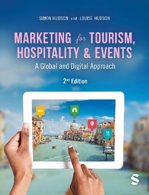 Marketing for Tourism, Hospitality & Events: A Global & Digital Approach - Simon Hudson,Louise Hudson - cover