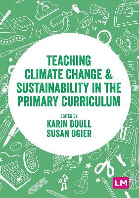 Teaching Climate Change and Sustainability in the Primary Curriculum - cover